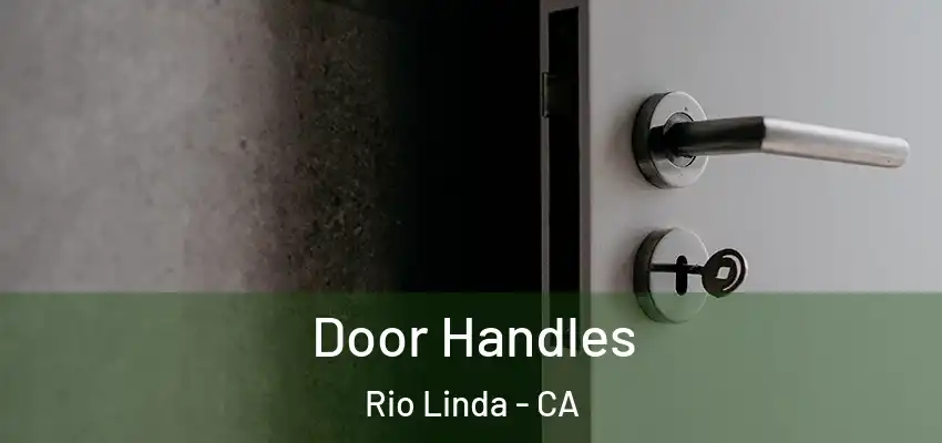  Door Handles Rio Linda - CA