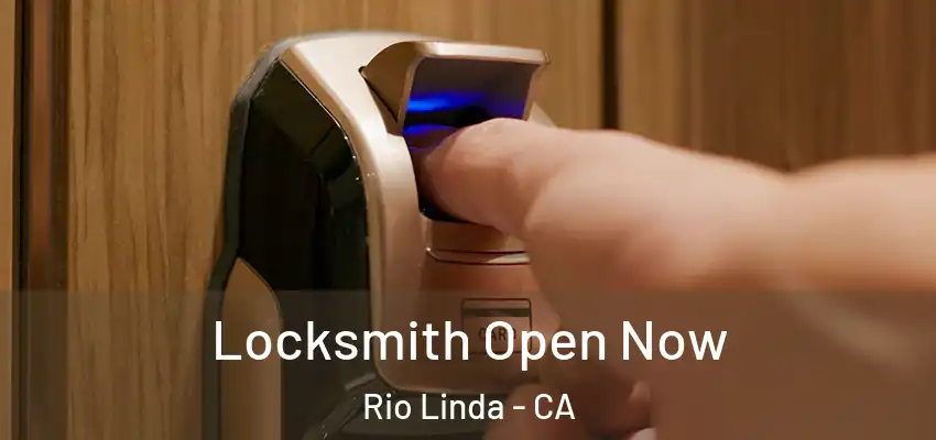  Locksmith Open Now Rio Linda - CA