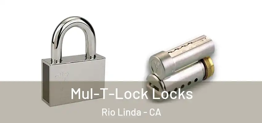  Mul-T-Lock Locks Rio Linda - CA