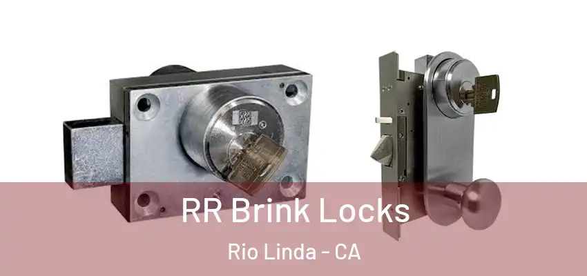  RR Brink Locks Rio Linda - CA